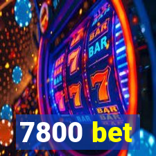 7800 bet